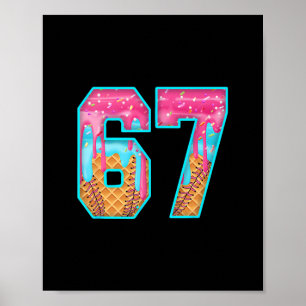Poster 67 Meme de Sorvete Pingando Divertido Número Seis