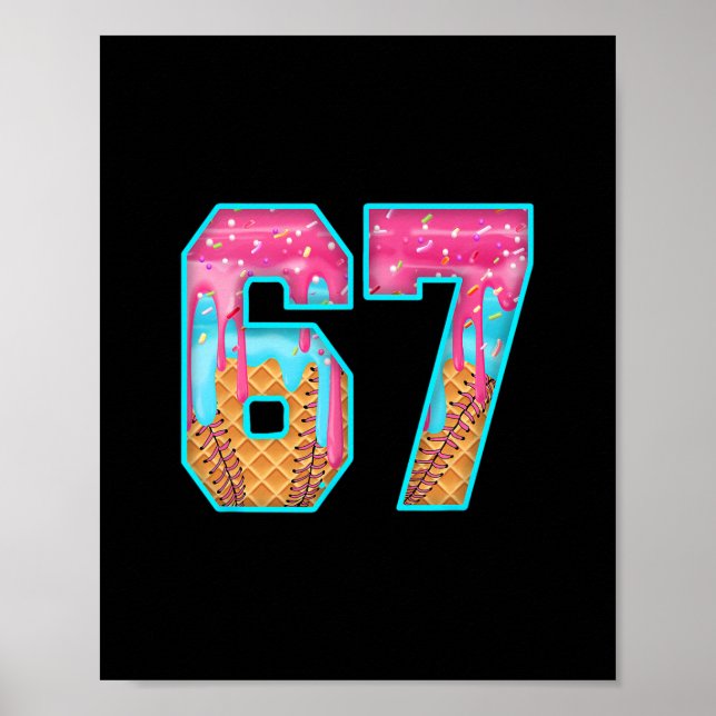 Poster 67 Meme de Sorvete Pingando Divertido Número Seis  (Frente)
