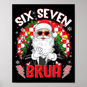 Poster 67 Meme Engraçado Seis Sete Bruh Natal Papai Noel 