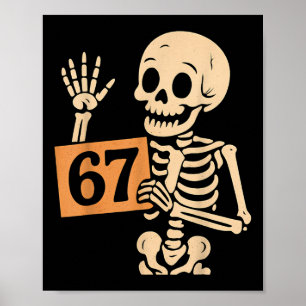 Poster 67 Meme Humor 6-7 Esqueleto Engraçado Seis Sete Ha