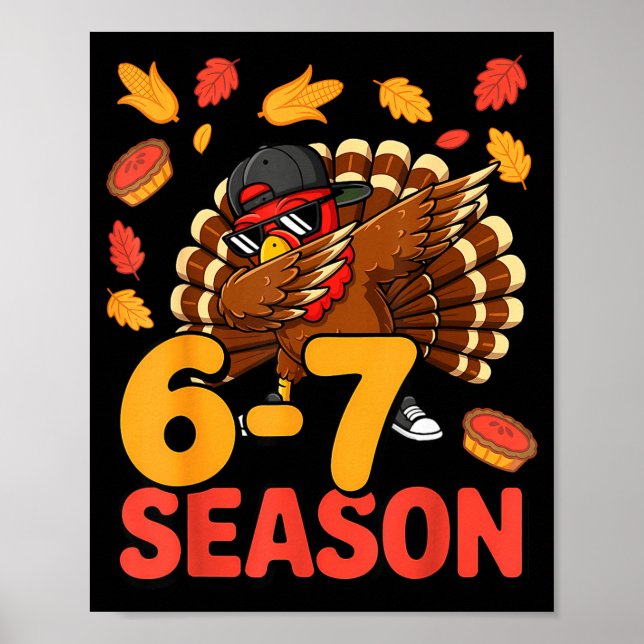 Poster 67 Meme Humor 6-7 Funny Six Seven Thanksgiving Tur (Frente)