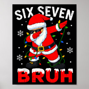 Poster 67 Meme Seis Sete Bruh Dabbing Papai Noel Natal Di