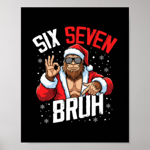 Poster 67 Meme Seis Sete Bruh Pé Grande Papai Noel 6 7 Na