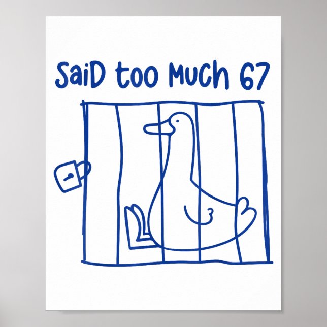 Poster 67 Meme Silly Goose 6-7 Funny Six Seven Said Too M (Frente)