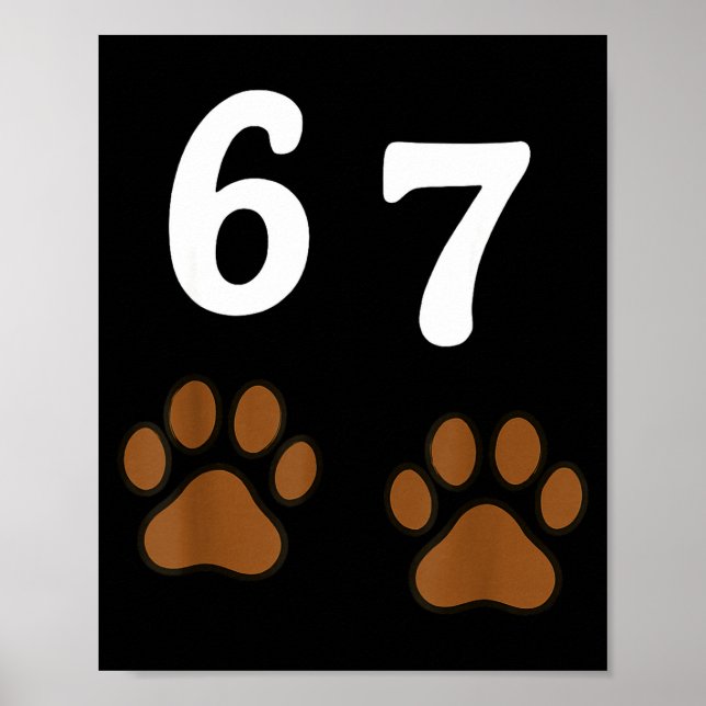 Poster 67 Meme Six Seven Funny Dog Paw  (Frente)