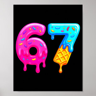 Poster 67 Meme Sorvete Drip Engraçado Seis Sete Geração A