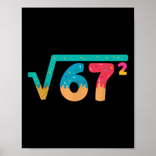 Poster 67 Meme Sorvete Gotejante Raiz Quadrada 67² Gíria 