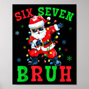 Poster 67 Natal Seis Sete Bruh Meme Papai Noel Dabbing Ch