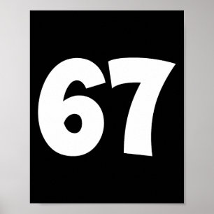 Poster 67 Número Sessenta e sete Meme Divertido Escola Ad