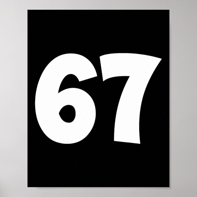 Poster 67 Número Sessenta e sete Meme Divertido Escola Ad (Frente)