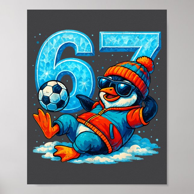 Poster 67 Penguin Soccer Funny Winter Meme Gift  (Frente)
