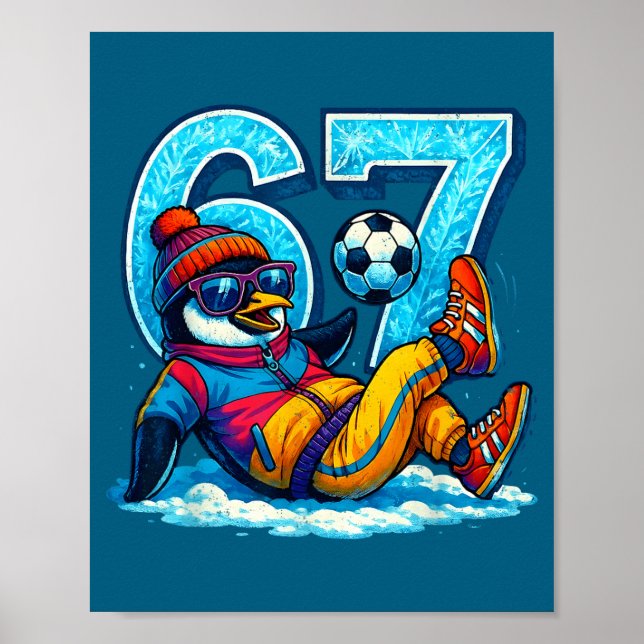Poster 67 Penguin Soccer Funny Winter Meme Gift  (Frente)