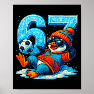 Poster 67 Presente de Meme de Inverno Engraçado de Futebo