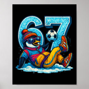 Poster 67 Presente de Meme de Inverno Engraçado de Futebo