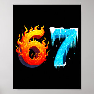 Poster 67 Seis Sete 6-7 Gelo Flamejante Divertido Adolesc