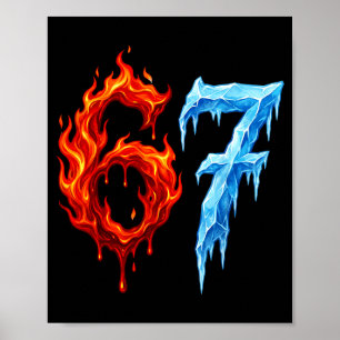 Poster 67 Seis Sete 6-7 Gelo Flamejante Divertido Meme Ad