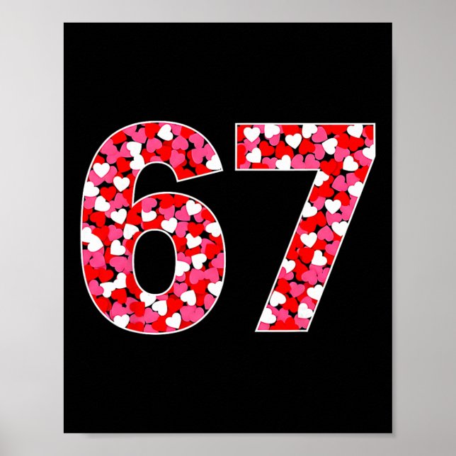 Poster 67 Seis Sete 6 7 Meme Para Homens Mulheres Criança (Frente)
