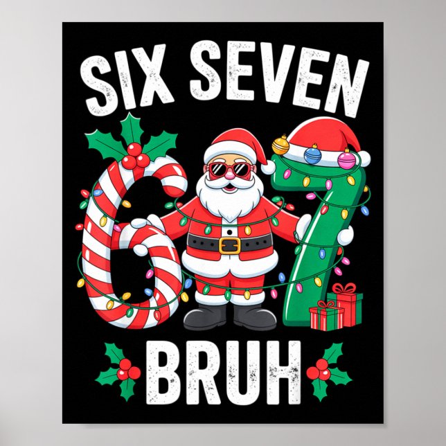 Poster 67 Seis Sete Burh Natal 6 7 Meme Pijama Geração A (Frente)
