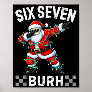 Poster 67 Seis Sete Burh Natal Divertido 6 7 Meme Homens