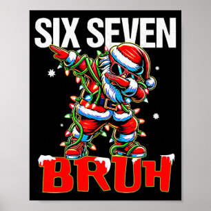 Poster 67 Seis Sete Burh Papai Noel Natal 6 7 Meme Homens