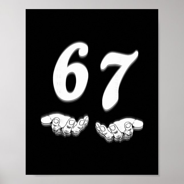 Poster 67 Seis Sete Com Mãos Arte Preta E Branca (Frente)