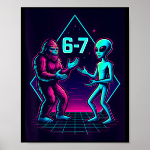 Poster 67 Seis Sete Meme Engraçado Bigfoot Alien Sasquatc