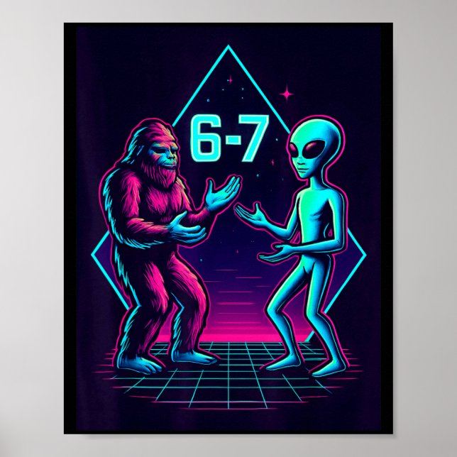 Poster 67 Seis Sete Meme Engraçado Bigfoot Alien Sasquatc (Frente)
