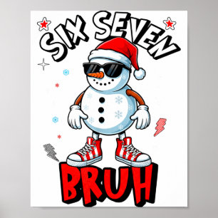 Poster 67 Seis Sete Natal Bruh Boneco de Neve Engraçado C
