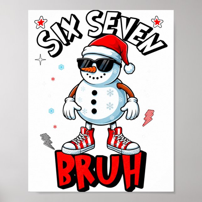 Poster 67 Seis Sete Natal Bruh Boneco de Neve Engraçado C (Frente)