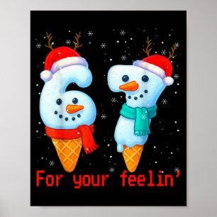 Poster 67 Seis Sete Para o Seu Meme de Sentimento Natal C