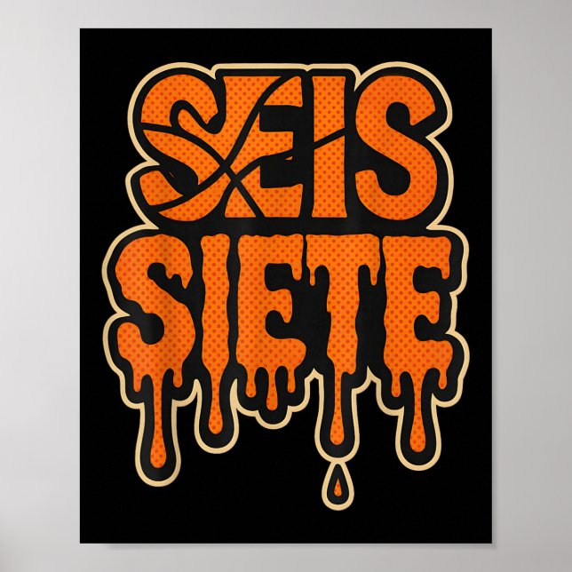 Poster 67 Seis Sete Seis Siete Aniversário Spanish Brainr (Frente)