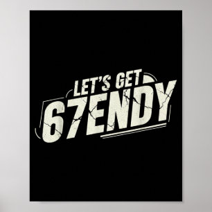 Poster 67 Seis Sete Sendy 6 7endy Vamos Se Tornar Sendy 6