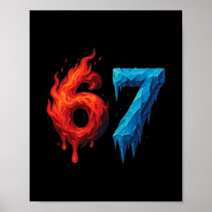 Poster 67 Six Seven 6-7 Flaming Ice - Camisa engraçada pa