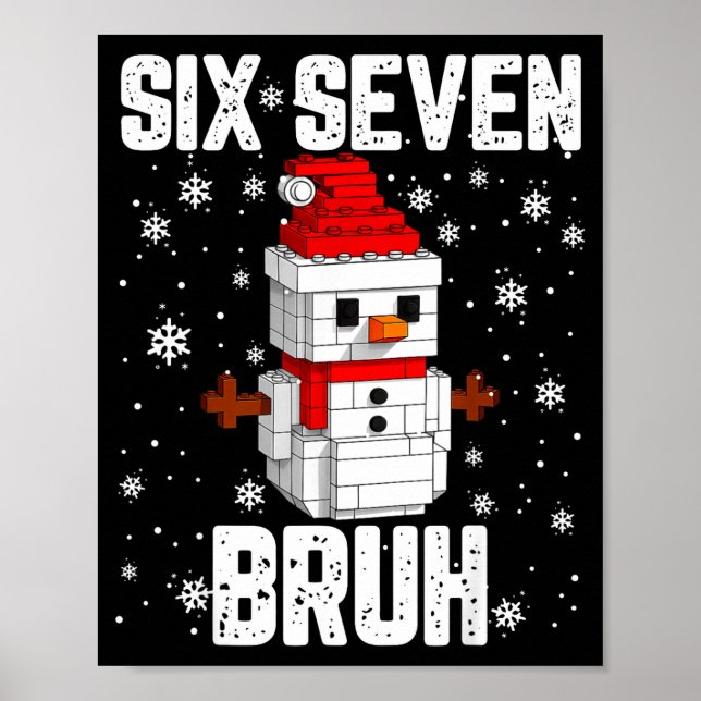 Poster 67 Six Seven Bruh Boneco de Neve Blocos de Constru (Frente)