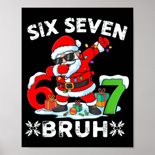 Poster 67 Six Seven Bruh Christmas 6 7 Meme  (Frente)