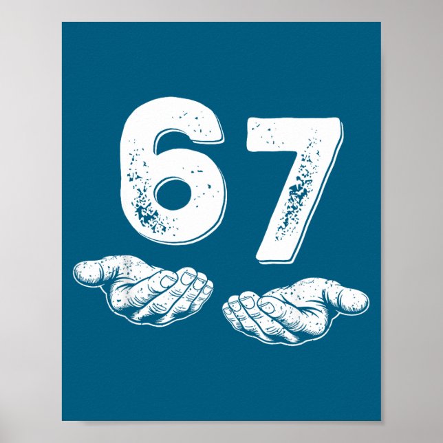 Poster 67 Six Seven Funny 6 7 Meme Gen Alpha Slang 6 7 Ha (Frente)