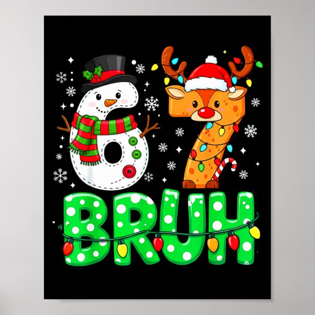 Poster 67 Six Seven Funny Snowman Reindeer Bruh 6 7 Meme  (Frente)