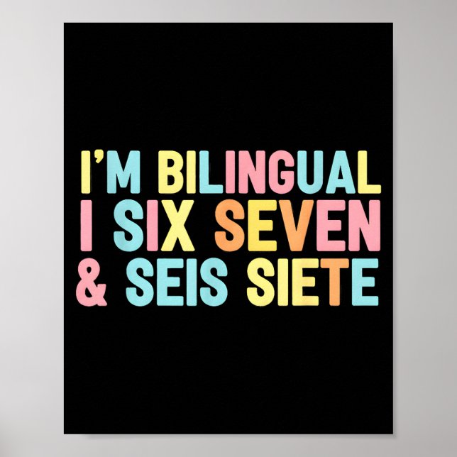 Poster 67 Six Seven Spanieacher Bilingual Seis Siete Brai (Frente)