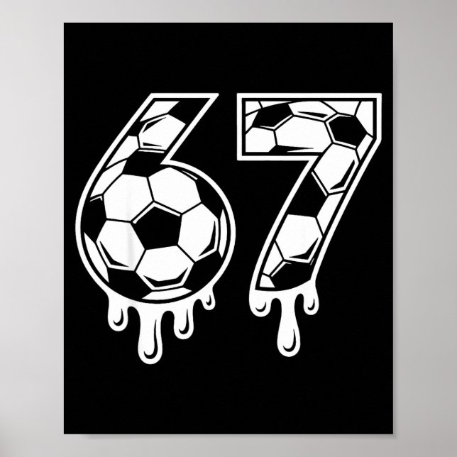 Poster 67 Soccer Ice Cream Drip Gen Alpha Six Seven Meme  (Frente)