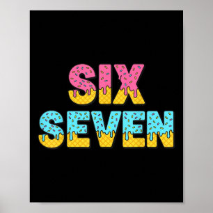 Poster 67 Sorvete Drip Meme Divertido Six Seven Geração A