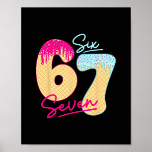 Poster 67 Sorvete Drip Meme Divertido Six Seven Geração A