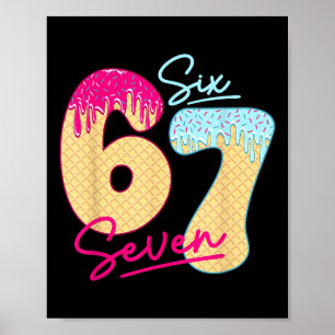 Poster 67 Sorvete Drip Meme Engraçado Six Seven Geração A