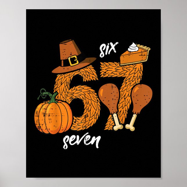 Poster 67 Thanksgiving Turkey Funny 6 7 Meme Six Seven Bo (Frente)