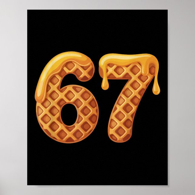 Poster 67 Waffles Meme Engraçado Seis Sete Gíria  (Frente)