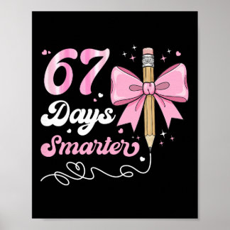 Poster 67th Day Of School 67 Days Smarter Coquette Bow Te
