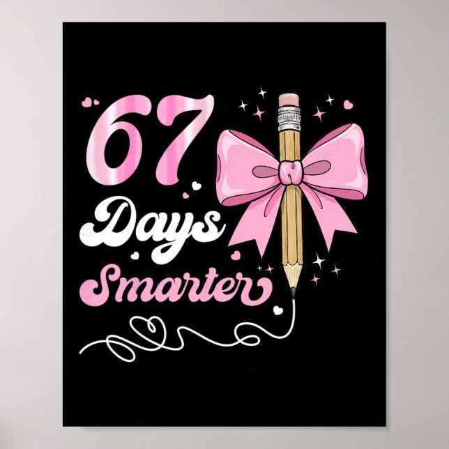 Poster 67th Day Of School 67 Days Smarter Coquette Bow Te (Frente)