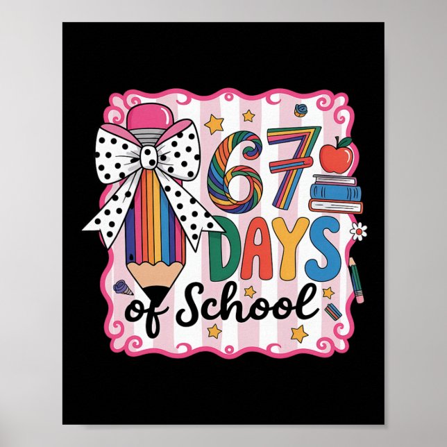Poster 67th Day Of School 67 Six Seven Math Teacher  (Frente)