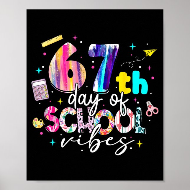 Poster 67th Day Of School Vibes Funny Six Seven 67 Studen (Frente)