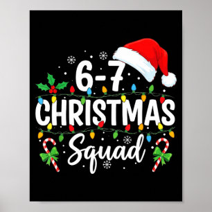 Poster 6-7 Esquadrão de Natal Divertido 67 Seis Sete Meme