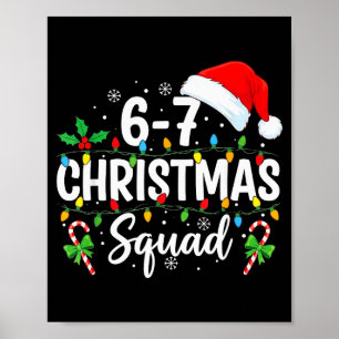 Poster 6-7 Esquadrão de Natal Engraçado 67 Seis Sete Meme